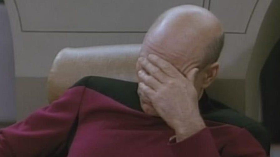 Click image for larger version

Name:	picard-facepalm.jpg
Views:	257
Size:	26,5 kB
ID:	2018438